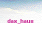  das_haus 